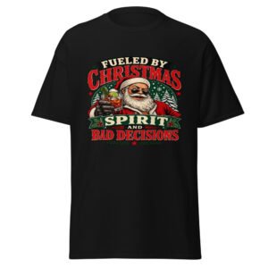Fueled by Christmas Spirit and Bad Decisions T-Shirt mockup