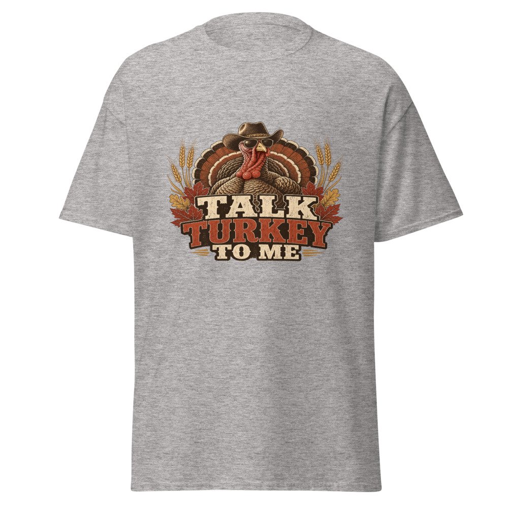 unisex classic tee sport grey front 6ad79015477b5.jpg Talk Turkey To Me T-Shirt mockup