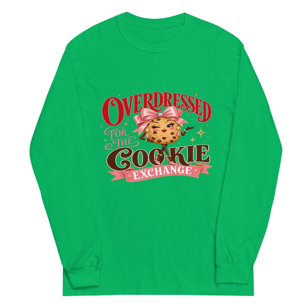 unisex long sleeve shirt irish green front 6acfca9088941.jpg Overdressed for the Cookie Exchange Long-Sleeve mockup