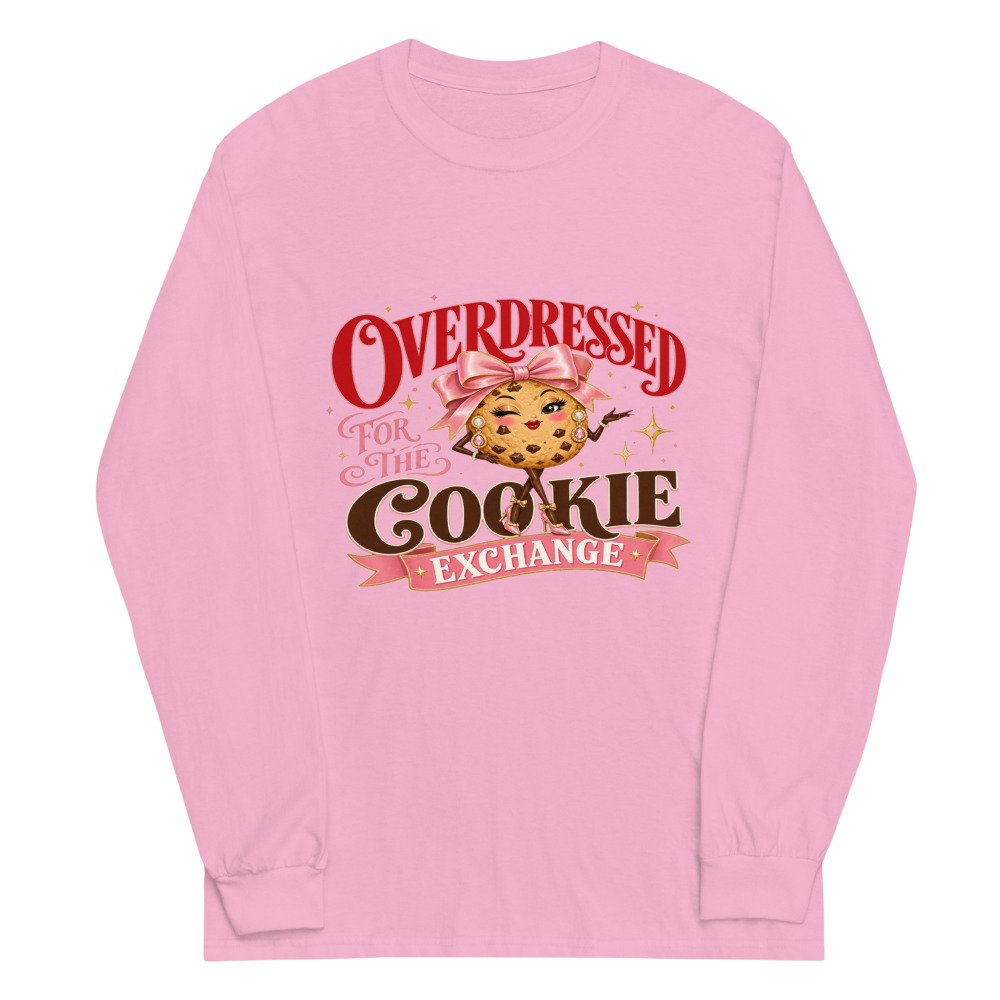 unisex long sleeve shirt light pink front 6acfca908b4ee.jpg Overdressed for the Cookie Exchange Long-Sleeve mockup