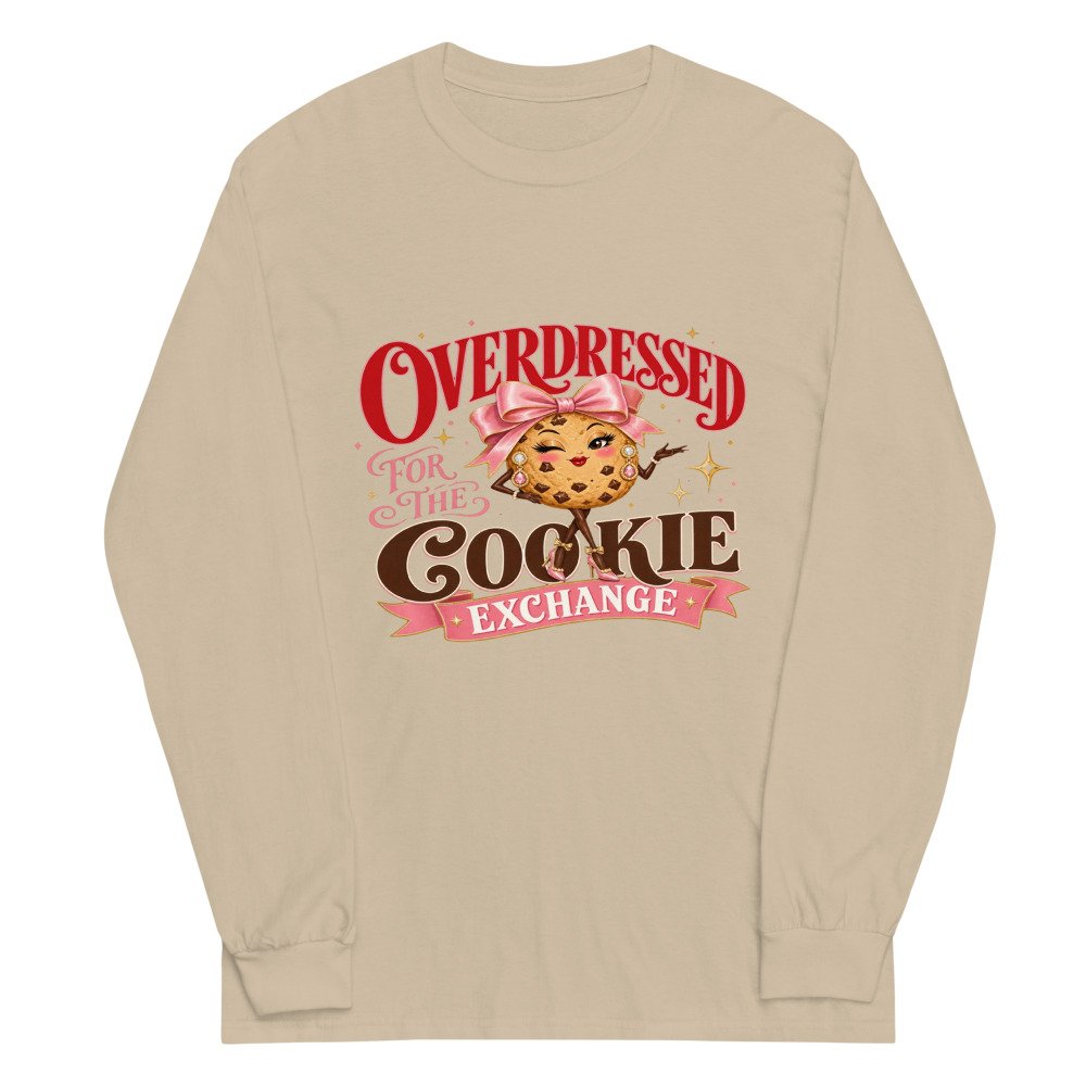 unisex long sleeve shirt sand front 6acfca908a597.jpg Overdressed for the Cookie Exchange Long-Sleeve mockup